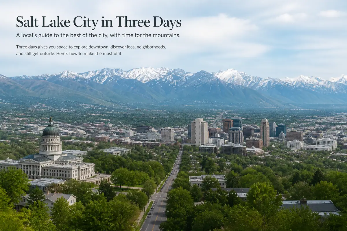Photoreal editorial image for How Many Days Do You Need in Salt Lake City, Utah?